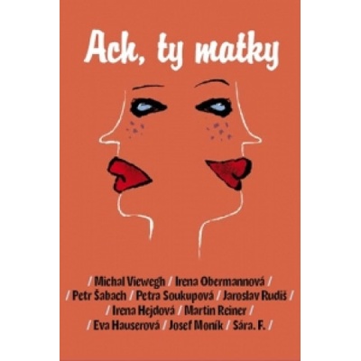 Ach, ty matky