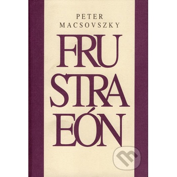 Frustraeón - Peter Macsovszky