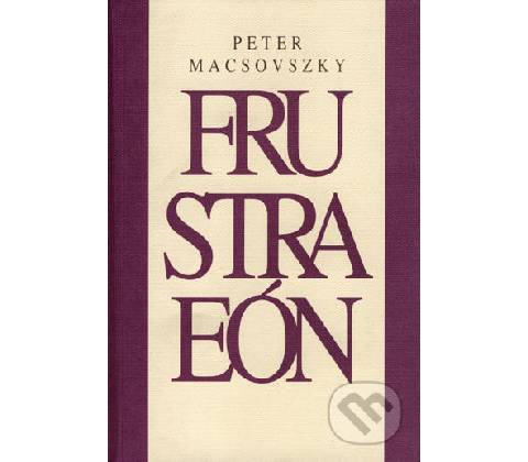 Frustraeón - Peter Macsovszky