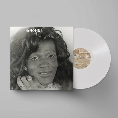 ANOHNI & THE JOHNSONS - MY BACK WAS A BRIDGE FOR YOU TO CROSS LP