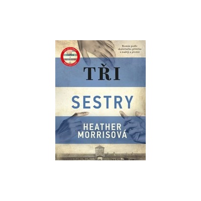 Tři sestry - Heather Morris