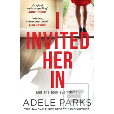 I Invited Her In - Adele Parks