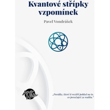 Kvantové střípky vzpomínek - Pavel Vondrášek