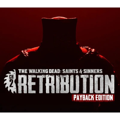 The Walking Dead: Saints & Sinners - Chapter 2: Retribution (Payback Edition)