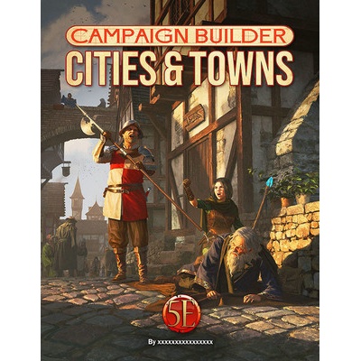 Campaign Builder: Cities and Towns 5e Green Richard