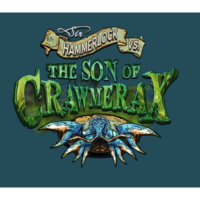 Borderlands 2: Headhunter 5 - Son of Crawmerax