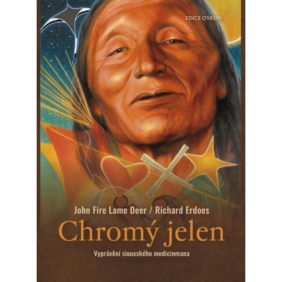Chromý jelen – Vyprávění siouxského medicinmana - Richard Erdoes