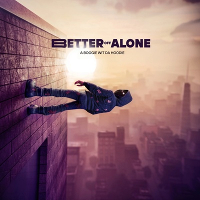 A Boogie wit da Hoodie Better of alone CD