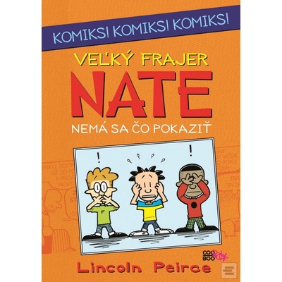 Veľký frajer Nate Nemá sa čo pokaziť
