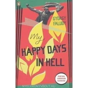 My Happy Days In Hell | György Faludy (ISBN: 9780141193205)