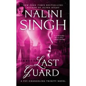 Last Guard | Nalini Singh (ISBN: 9781984803672)
