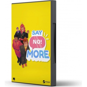 Say No! More