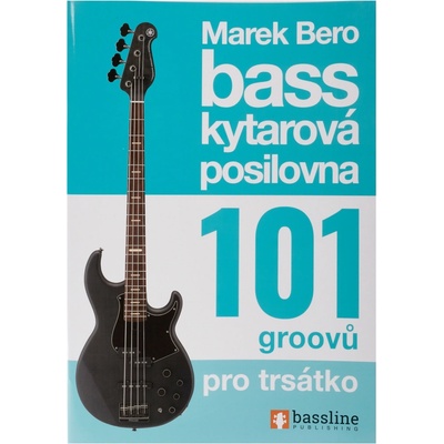 Baskytarová posilovna 101 groovů pro trsátko