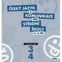 Český jazyk a komunikace pro SŠ 3.4.díl