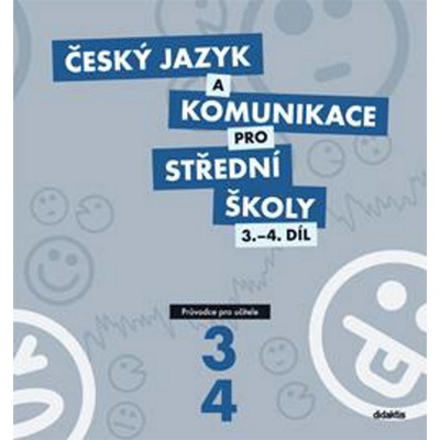 Český jazyk a komunikace pro SŠ 3.4.díl