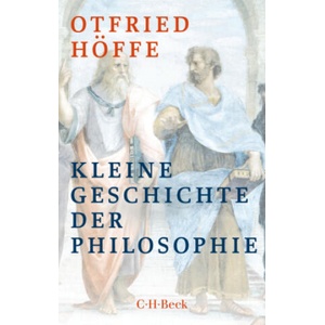 Kleine Geschichte der Philosophie | Otfried Höffe (ISBN: 9783406795466)