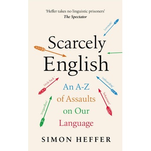 Scarcely English | Simon Heffer (2024)