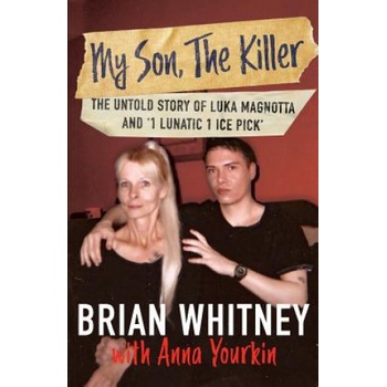 My Son, The Killer | Brian Whitney, Anna Yourkin