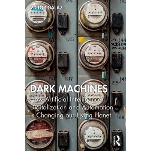 Dark Machines | Victor Galaz (ISBN: 9781032330273)