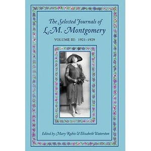 Selected Journals of Lm Montgomery Volume III 1921-1929 | Rubio (ISBN: 9780195418026)