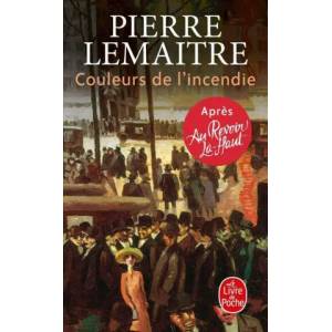 Couleurs de l'incendie | Pierre Lemaitre (ISBN: 9782253100416)