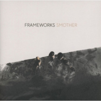 FRAMEWORKS: SMOTHER CD