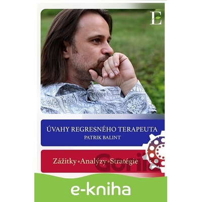 Úvahy regresného terapeuta - Patrik Balint