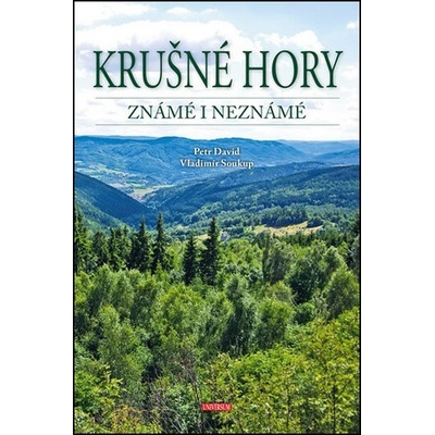 Krušné hory známé i neznámé