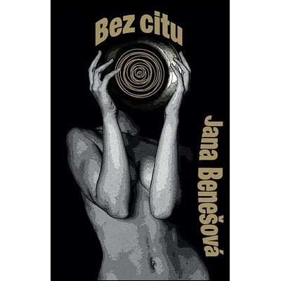 Bez citu - Jana Benešová