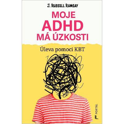 Moje ADHD má úzkosti - Úleva pomocí KBT