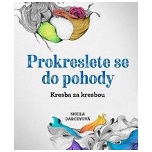 Prokreslete se do pohody - Sheila Darceyová, Rachel Smithová