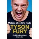 Metoda zběsilého muže - Tyson Fury