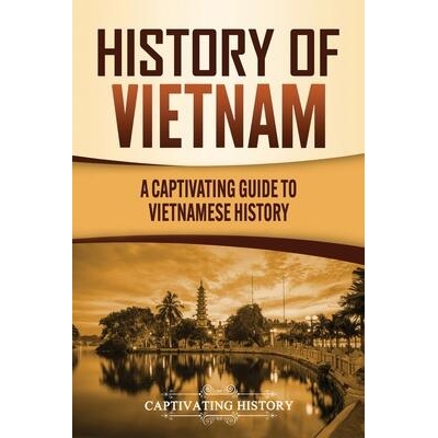 History of Vietnam | Captivating History