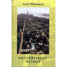 Neuvěřitelný návrat - Josef Hlinomaz