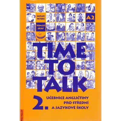 Time to Talk 2 - kniha pro studenty - Sarah Peters, Tomáš Gráf