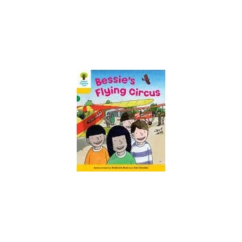 Image 1 of Oxford Reading Tree: Level 5: Decode and Develop Bessie's Flying Circus | Roderick Hunt, Annemarie Young, Alex Brychta