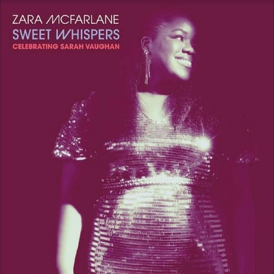 Zara McFarlane - SWEET WHISPERS: CELEBRATING SARAH VAUGHAN Vinyl