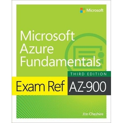 Exam Ref Az-900 Microsoft Azure Fundamentals - Cheshire Jim