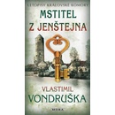 Mstitel z Jenštejna - Letopisy královské - Vlastimil Vondruška