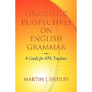 Linguistic Perspectives on English Grammar | Martin J. Endley