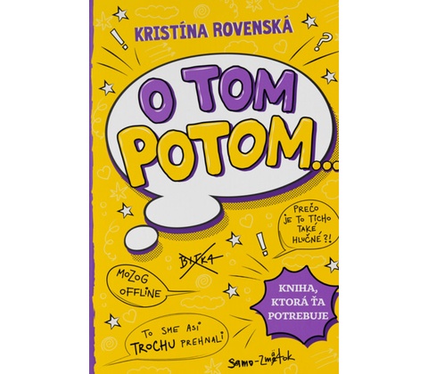 O tom potom...