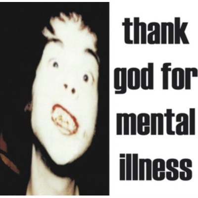 Thank God for Mental Illness - The Brian Jonestown Massacre LP