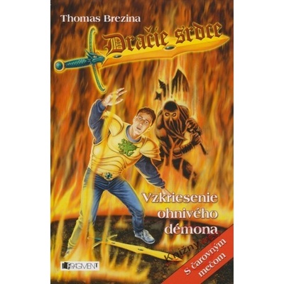 Dračie srdce - Vzkriesenie ohnivého démona - Thomas Brezina