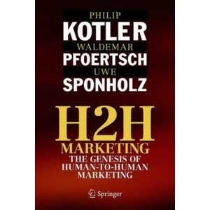 H2H Marketing | Philip Kotler, Waldemar Pfoertsch, Uwe Sponholz (ISBN: 9783030595302)