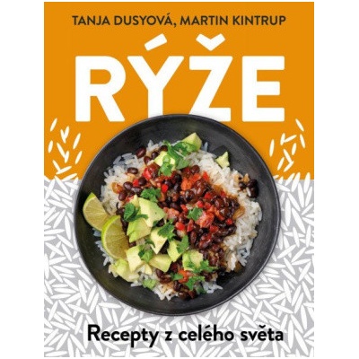 Rýže - Recepty z celého světa - Martin Kintrup, Tanja Dusy