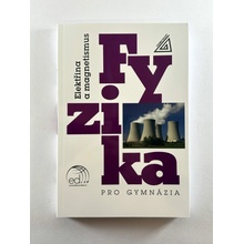 Fyzika pro gymnázia - Elektřina a magnetismus