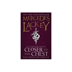 Closer to the Chest | Mercedes Lackey (ISBN: 9781783293766)