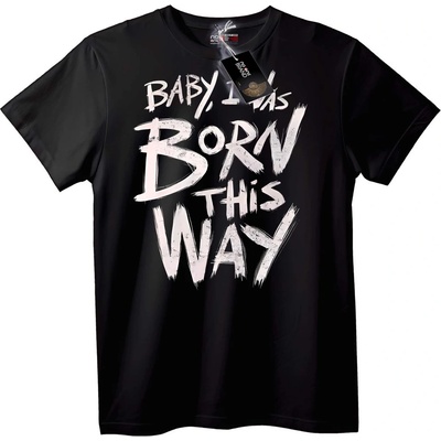 NOONEBRAND Тениска Baby, I Was Born This Way - 2XL, Black