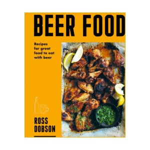 Beer Food | Dobson, Ross (ISBN: 9781761500374)