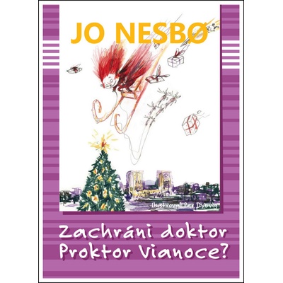 Zachráni doktor Proktor Vianoce? Doktor Proktor 5 Jo Nesbo